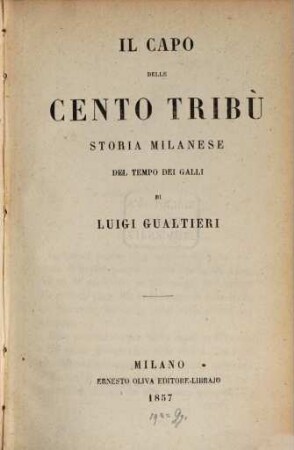 Il capo delle cento tribu : Storia Milanese del tempo dei Galli