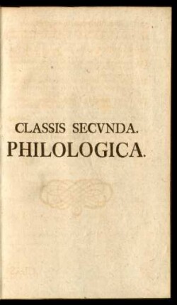Classis Secunda. Philologica.