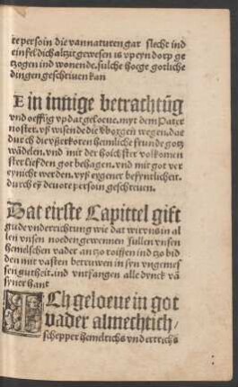Dat eirste Capittel gift gute underrichtung wie dat wir uns in allen unsen noeden gewennen sullen unsen hemelschen vader an tzo roiffen ...