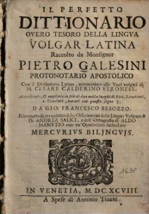 Il perfetto dittionario overo tesoro della lingua volgar latina ...
