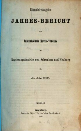 Jahresbericht des Historischen Kreisvereins im Regierungsbezirke von Schwaben und Neuburg. 31. 1865 (1866)