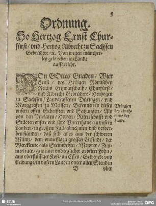 Ordnung. So Hertzog Ernst Churfürst, und Hertzog Albrecht zu Sachssen Gebrüdere, [et] c. Von wegen mancherley gebrechen im Lande auffgericht