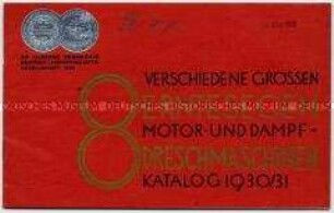 Verschiedene Grössen Erntesegen Motor- und Dampf-Dreschmaschinen Katalog 1930/31