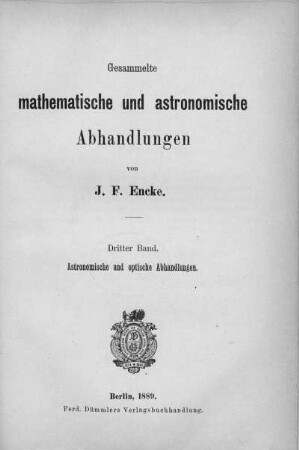 Bd. 3: Gesammelte mathematische und astronomische Abhandlungen. Bd. 3
