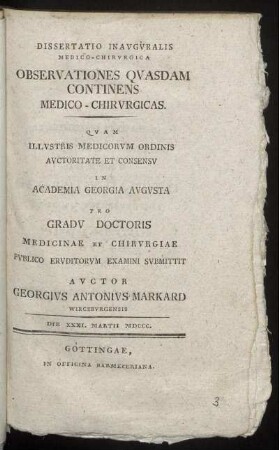 Dissertatio Inauguralis Medico-Chirurgica Observationes Quasdam Continens Medico-Chirurgicas