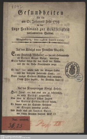 Gesundheiten für die am St. Johannis Feste 5793 in der Loge Ferdinand zur Glükseligkeit versammelten Brüder : Magdeburg, den 24sten Junii 1793