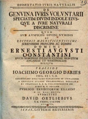 Dissertatio Ivris Natvralis De Genvina Ivris Volvntarii Speciatim Divini Indole Eivsqve A Ivre Natvrali Discrimine