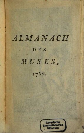 Almanach des muses : ou choix des poésies fugitives. 1768, 1768