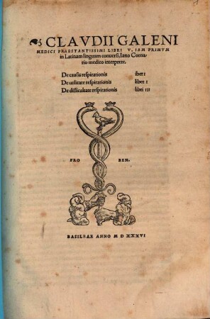 Marcelli Viri Illvstris, De Medicamentis Empiricis, Physicis, ac rationalibus Liber ... : iam primum in lucem emergens, & suae integritati plerisq[ue] locis restitutus, Per Ianum Cornarium Medicum, Physicum Northusen. Item Clavdii Galeni Libri Novem nunc primum Latini facti, idq[ue] opera eiusdem Iani Cornarij, ...