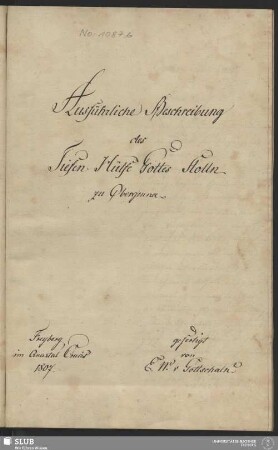 Ausführliche Beschreibung des Tiefen Hülfe Gottes Stolln zu Obergruna