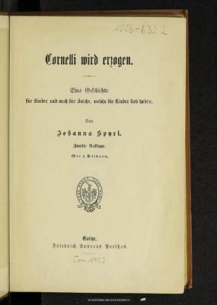 Cornelli wird erzogen : eine Geschichte für Kinder und auch für Solche, welche die Kinder lieb haben