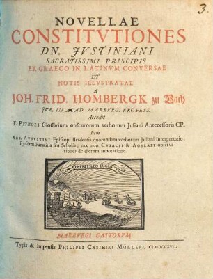 Novellae Constitvtiones Dn. Jvustiniani Sacratissimi Principis, Accedit
