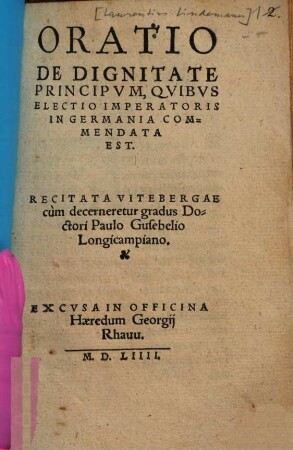 Oratio De Dignitate Principvm, Qvibvs Electio Imperatoris In Germania Commendata Est