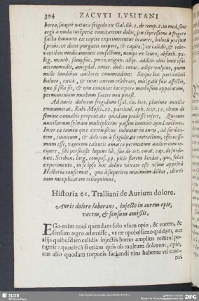 Historia 61. Tralliani de Aurium dolore. Auris dolore laborans, iniecto in aurem opio, vocem, & sensum amißit