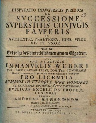 Disp. inaug. iur. de successione superstitis coniugis pauperis ad Authent. Praeterea. Cod. Unde vir et uxor