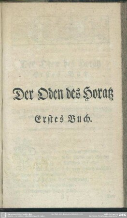 Der Oden des Horatz. Erstes Buch