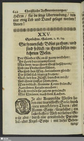 XXV. Sprüchw. Salom. 2. v. 14. Sie freuen sich, Böses zu thun, und sind frölich, in ihrem bösen verkehrten Wesen