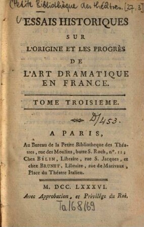 Essais Historiques Sur L'Origine Et Les Progrès De L'Art Dramatique En France, 3