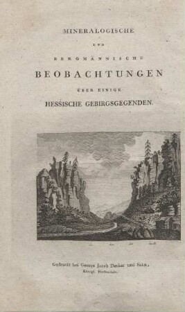 Mineralogische und bergmännische Beobachtungen über einige hessische Gebirgsgegenden