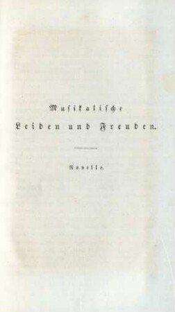 Musikalische Leiden und Freuden. Novelle