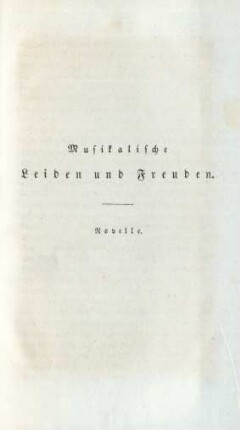 Musikalische Leiden und Freuden. Novelle