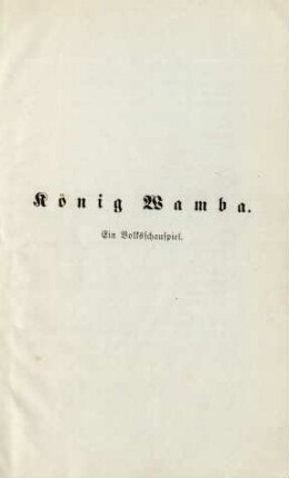 König Wamba. Ein Volksschauspiel