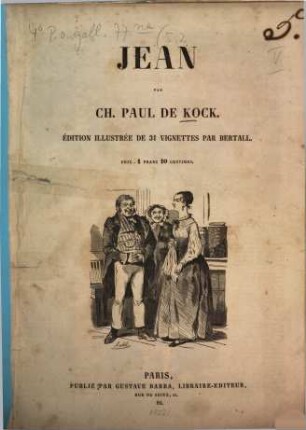 Oeuvres complètes : de Paul de Kock. Nouvelle Édition illustrée par Bertall, [5,2]. Jean