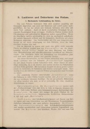 B. Lackieren und Dekorieren des Holzes.