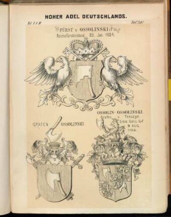 Taf. 250. Fürst v. Ossolinski. Reichsfürstenstand 20. Jan. 1634. - Grafen Ossolinski. - Ossolin-Ossolinski. Grafen v. Tenczyn Erbld. Galiz. Grf. 9. Aug. 1785.