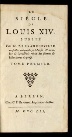 Tome Premier: Le Siécle De Louis XIV.
