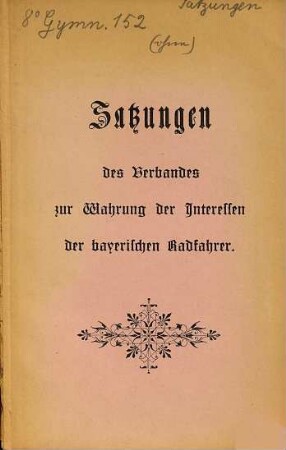 Satzungen des Verbandes zur Wahrung der Interessen der bayerischen Radfahrer