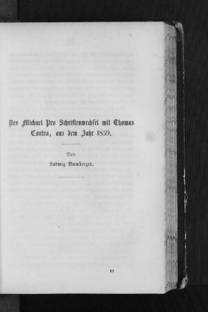 Des Michael Pro Schriftenwechsel mit Thomas Contra, aus dem Jahr 1859.