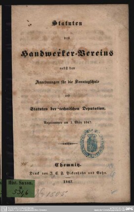 Statuten des Handwerker-Vereins : nebst den Verordnungen für die Sonntagschule und Statuten der technischen Deputation