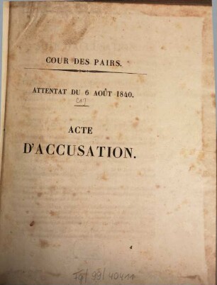 Attentat du 6 Août 1840, 1. Acte dÁccusation