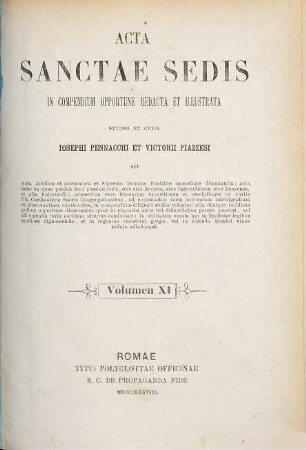 Acta Sanctae Sedis : in compendium opportune redacta et illustrata. 11, 11. 1878