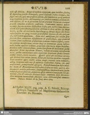 XV. Ad Epistol. XLIV. pag. 300. A. C. Zaluski, Princeps Episcopus Varmiensis ad Magistratum Gedanensem Thorunio 16. Novembr.