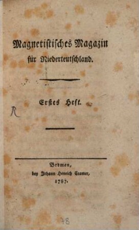 Magnetistisches Magazin für Niederteutschland. 1, 1. 1787