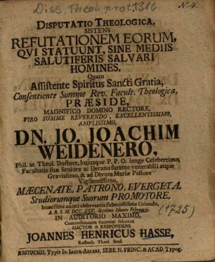 Disputatio Theologica, Sistens Refutationem Eorum, Qvi [Qui] Statuunt, Sine Mediis Salutiferis Salvari Homines