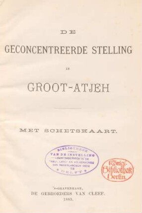 De geconcentreerde stelling in Groot-Atjeh : met schetskaart