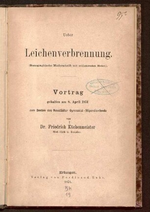 Ueber Leichenverbrennung : Vortrag gehalten am 8. April 1874 zum Besten des Neustädter Gymnasial-Stipendienfonds