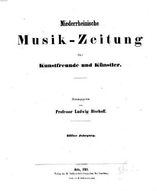 Niederrheinische Musik-Zeitung für Kunstfreunde und Künstler. 11, 11. 1863