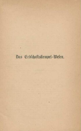 Das Erbschaftsstempel-Wesen