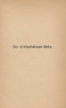 Das Erbschaftsstempel-Wesen