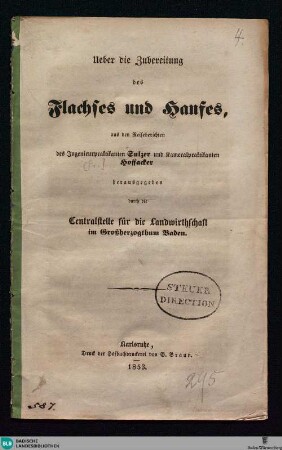 Ueber die Zubereitung des Flachses und Hanfes : aus den Reiseberichten des Ingenieurpraktikanten Sulzer und Kameralpraktikanten Hoffacker