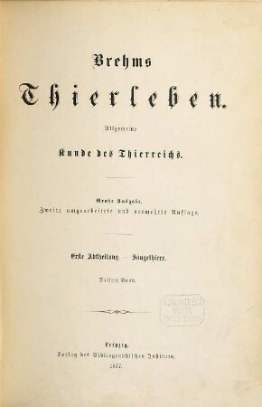 Brehms Thierleben : allgemeine Kunde des Thierreichs, 3. Abth. 1, Säugethiere ; Bd. 3, Hufthiere, Seesäugethiere