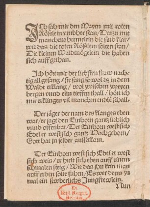 JCh sah mir den Mayen mit roten || Rösslein vmbher stan/ Darzu mit || manchem hermelein die sind klar/ ||