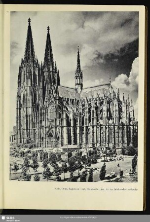 Köln, Dom, begonnen 1248, Chorweihe 1322, im 19. Jahrhundert vollendet