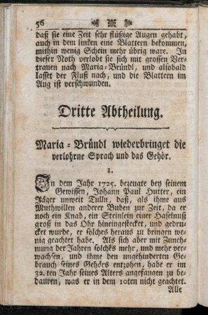 Dritte Abtheilung. Maria-Bründl wiederbringet die verlohrne Sprach und das Gehör.