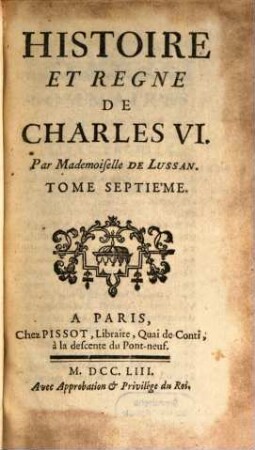 Histoire Et Regne De Charles VI.. Tome Septième