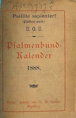 Psallite sapienter! : Psalmenbund-Kalender = [Psalliert weise]. 1888